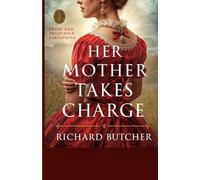 Her Mother Takes Charge: a pride and prejudice novella (pride and prejudice variations and sequels)