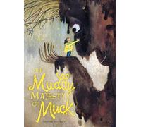 Her Muddy Majesty of Muck