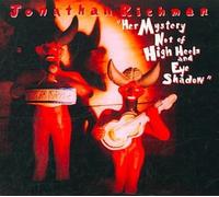 Her Mystery Not of High Heels and Eye - Jonathan Richman Compact Disc