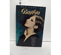 Her Name is Barbra: An Intimate Portrait of the Real Barbra Streisand