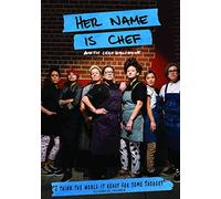 HER NAME IS CHEF