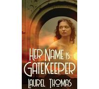 Her Name is Gatekeeper