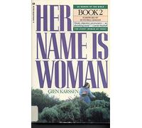 Her Name Is Woman: Book 2