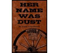 Her Name was Dust