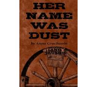 Her Name was Dust