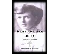 Her name was Julia - Grave Number 339