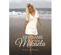 Her Name Was Mikaela