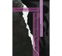 Her Name Was Never Soft