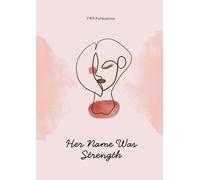 Her Name Was Strength