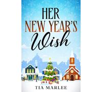Her New Year's Wish: Special Edition Paperback: 5 (Piney Brook Wishes)