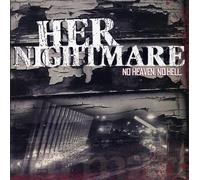 Her Nightmare - No Heaven No Hell