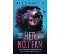 Her No.1 Fan: A spine-tingling psychological suspense thriller that will leave you gasping!