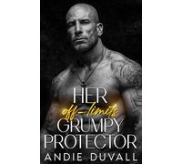 Her off-limits Grumpy Protector (Protector Series)