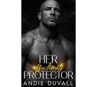 Her off-limits Protector: Opposites Attract Off-Limits Alpha Male