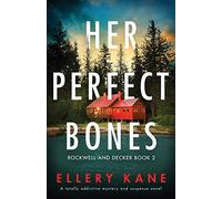 Her Perfect Bones: A totally addictive mystery and suspense novel