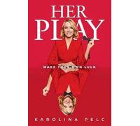 Her Play: Make Your Own Luck