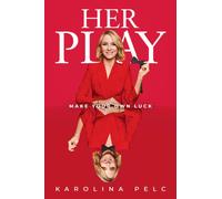 Her Play : Make Your Own Luck