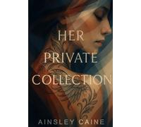 Her Private Collection: A Romantic Suspense Thriller