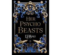 Her Psycho Beasts: 3 (Her Vicious Beasts)