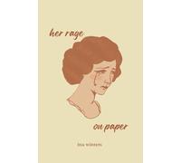 her rage on paper