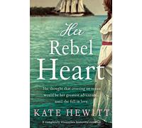 Her Rebel Heart: A completely irresistible historical romance: 2 (Far Horizons)