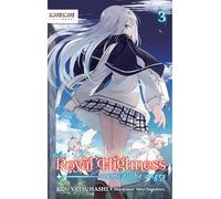 Her Royal Highness Seems to Be Angry, Volume 3 (Light Novel) (Her Royal Highness Seems to Be Angry, Light Novel)