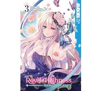 Her Royal Highness Seems to Be Angry, Volume 3 Volume 3