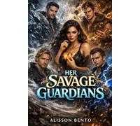 Her Savage Guardians: A Reverse Harem Paranormal Fae Romance (The Shadowed Realms Collection)