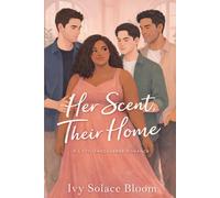 Her Scent, Their Home: A Cozy Omegaverse Romance (Scent & Shelter)
