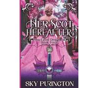 Her Scot of Hereafter: 4 (MacLeod Dragons)