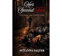 Her Second Face: Two faces, one deadly truth