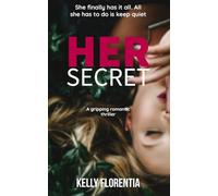 Her Secret: An addictive romantic thriller (The Audrey Fox series)
