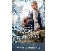 Her Secret Song: 3 (Brides of Hope Mountain)