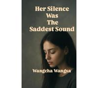 Her Silence was the saddest sound: When silence speaks louder than words