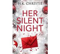 Her Silent Night: A Martina Monroe Christmas Thriller (Martina Monroe Crime Thriller)
