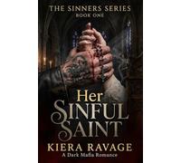 Her Sinful Saint: A Dark Mafia Romance