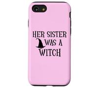 Her Sister Was a Witch Bro My Sister's a Witch Sister Witchy Case for iPhone SE (2020) / 7/8