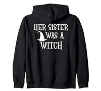 Her Sister Was a Witch Bro My Sisters a Witch Sister Witchy Zip Hoodie