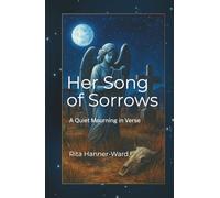Her Song of Sorrows: A Quiet Mourning in Verse (Her Poetic Awakening)