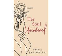 Her Soul Uncovered: Words for the Grieving Soul Learning to Live Again