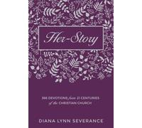 Her-Story : 366 Devotions from 21 Centuries of the Christian Church
