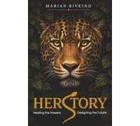 Her Story: Healing the present. Designing the future.