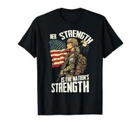 Her Strength is The Nation’s Strength Patriotic Quote T-Shirt