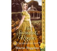 Her Sweetest Rogue: A Regency Historical Romance: 6 (The Worthington Legacy)
