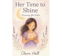 Her Time to Shine (Inner Healing)