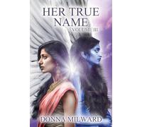Her True Name: Volume Three: 3