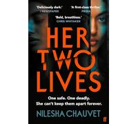 Her Two Lives: A gripping psychological revenge thriller, 'one of 2024's most impressive and thought-provoking debuts'