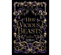 Her Vicious Beasts: The Beginning (Prequel Novella)