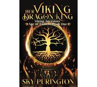 Her Viking Dragon King: 1 (Viking Ancestors: Age of Embers)