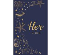 Her Vows: Vow Book for Wedding: Navy Blue Beach Shells - ONE Blank Lined Booklet - Mix & Match to Create Your Ideal Pair - Select His - Her - Our - in ... Gift (Wedding Vow Books - Beach Shells)